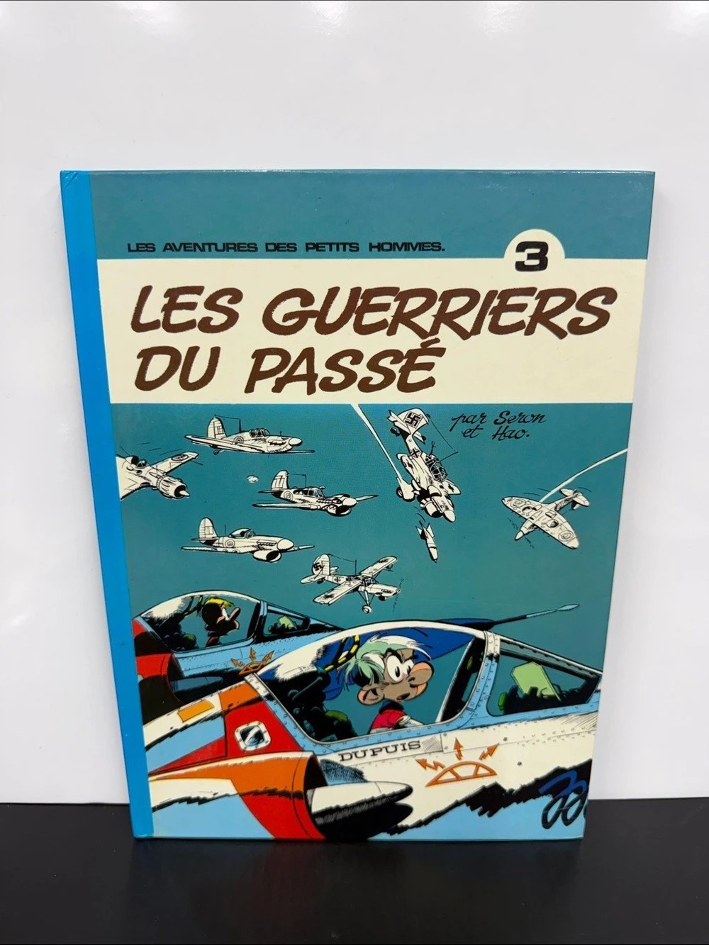 Vintage 1981 Les Petits Hommes #3 Les Guerriers du Passé Seron Hao Dupuis Hardco